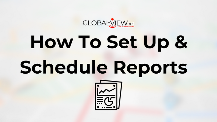 How To Set Up & Schedule Reports